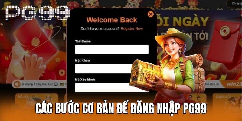 Các Bước Cơ Bản Để Đăng Nhập PG99